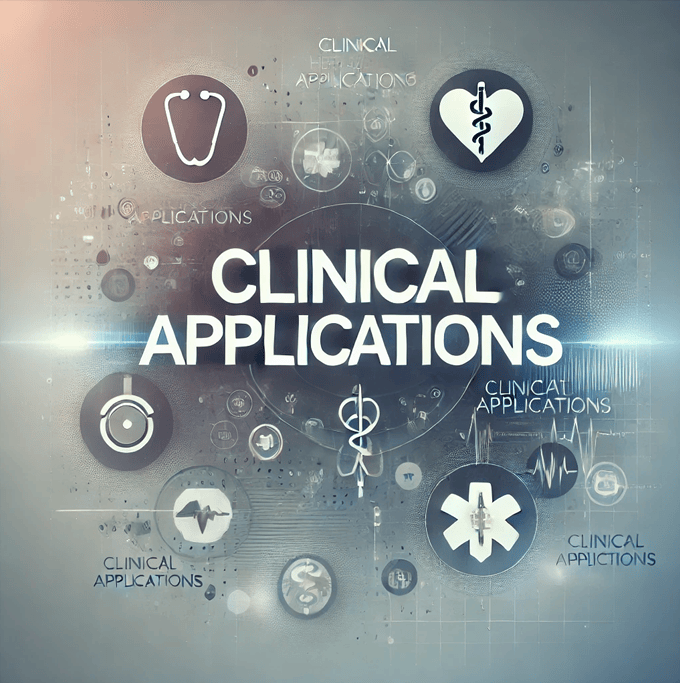 Clinical Applications Futuristic graphic with the words "Clinical Applications" in bold, surrounded by medical icons such as a stethoscope, heart with caduceus, medical cross, and ECG