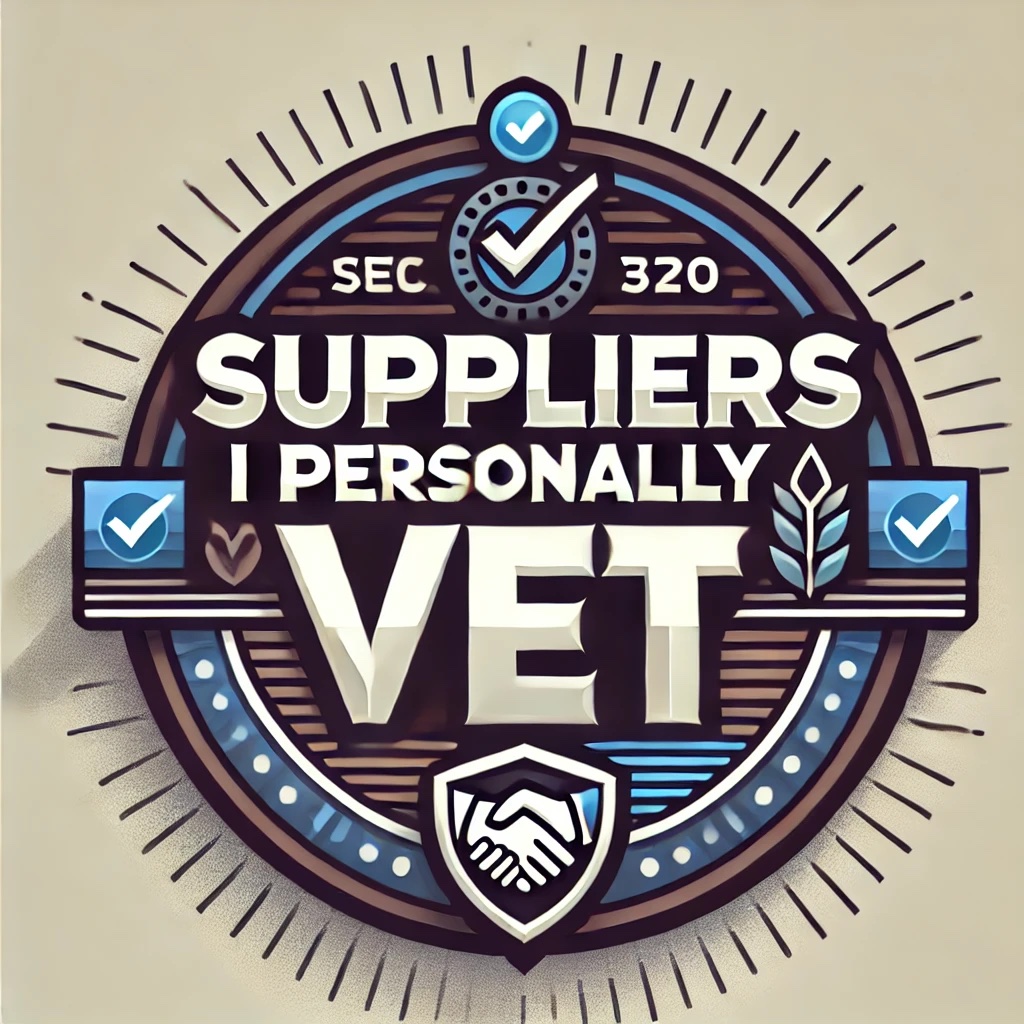 Suppliers I Personally Vet